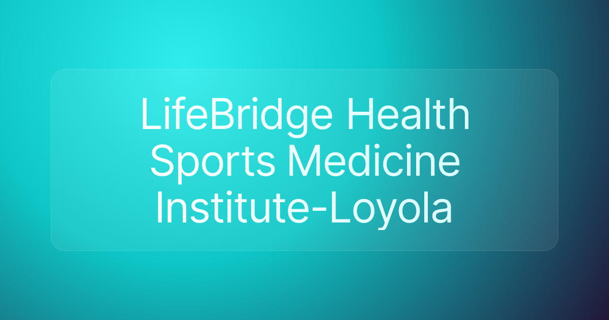 LifeBridge Health Sports Medicine Institute-Loyola