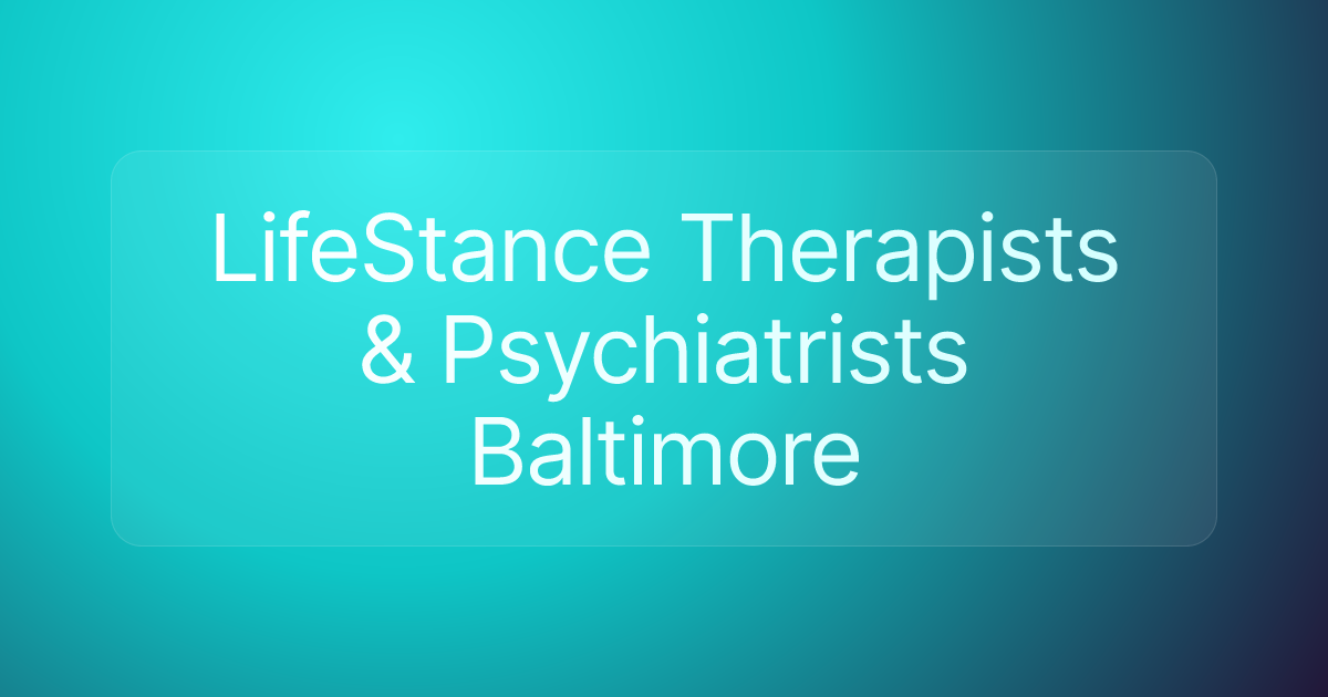 LifeStance Therapists & Psychiatrists Baltimore