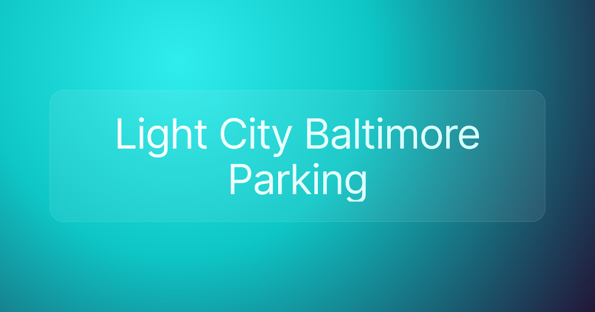 Light City Baltimore Parking
