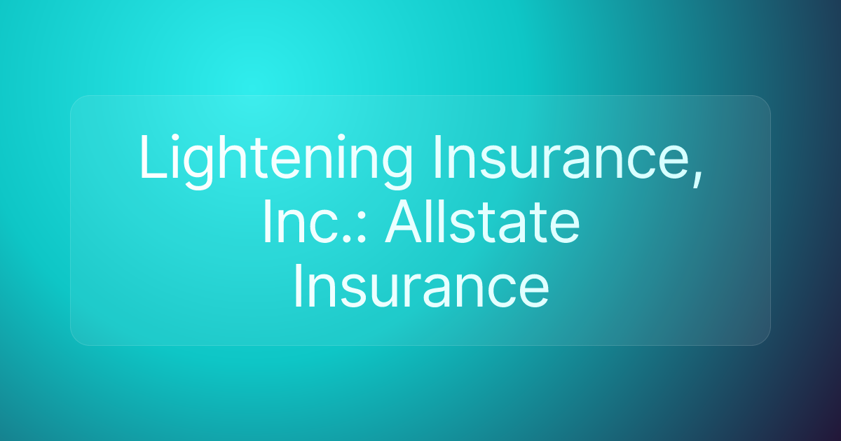 Lightening Insurance, Inc.: Allstate Insurance