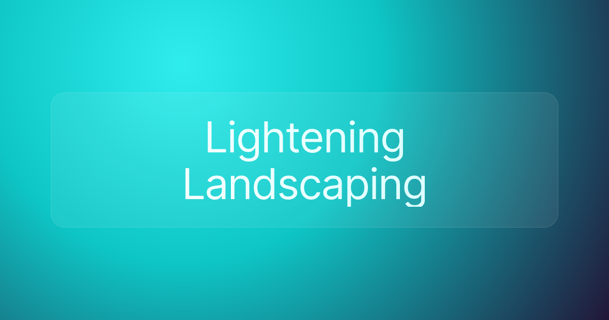 Lightening Landscaping