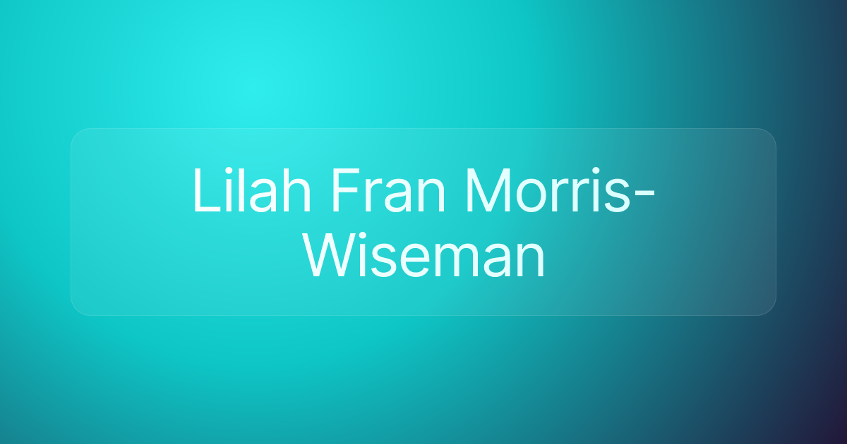 Lilah Fran Morris-Wiseman