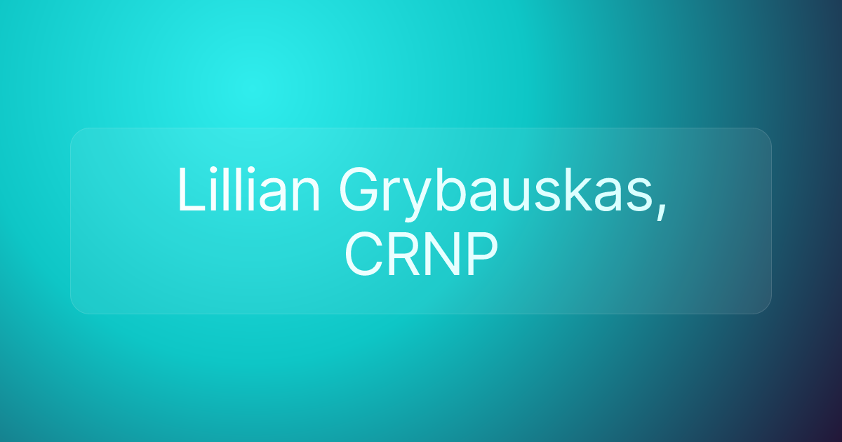 Lillian Grybauskas, CRNP