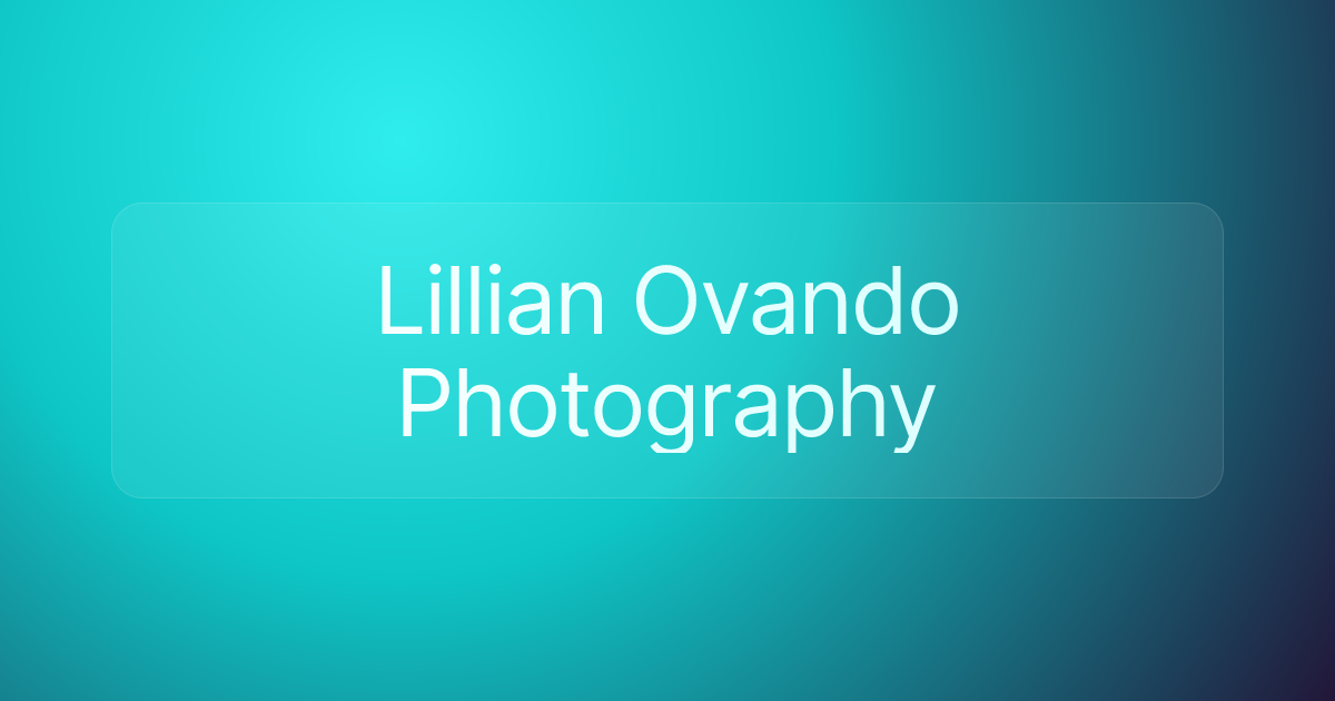 Lillian Ovando Photography