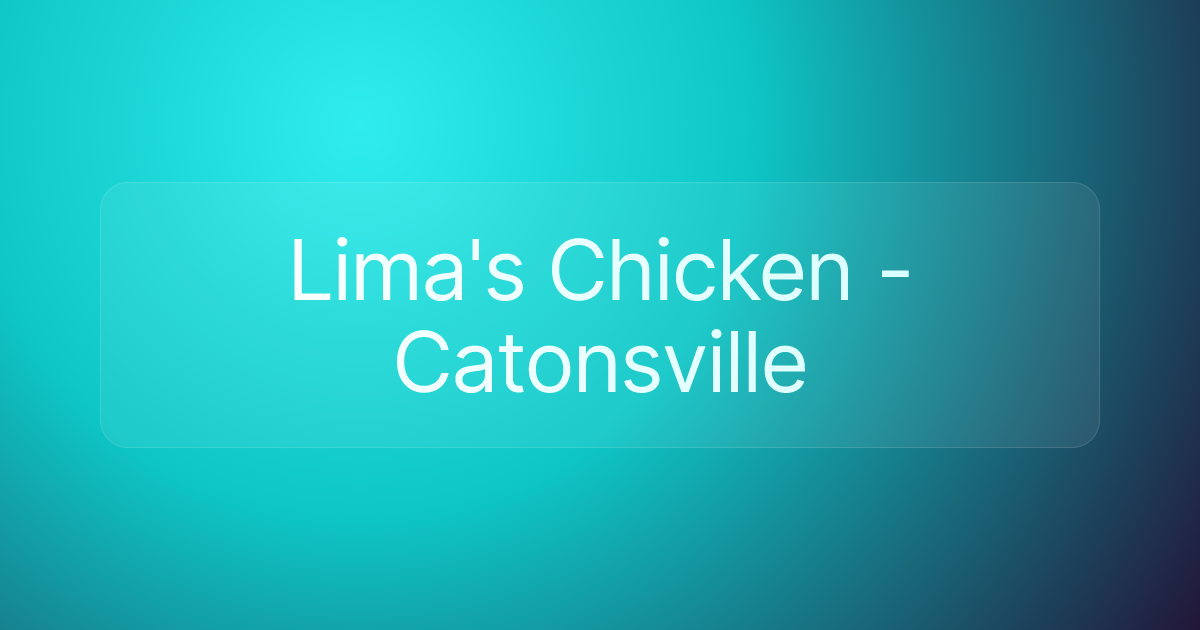 Lima's Chicken - Catonsville