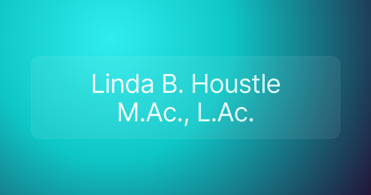 Linda B. Houstle M.Ac., L.Ac.