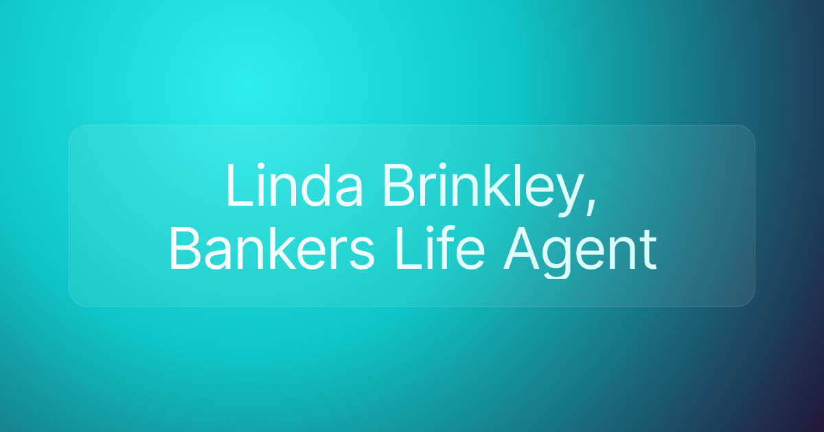 Linda Brinkley, Bankers Life Agent