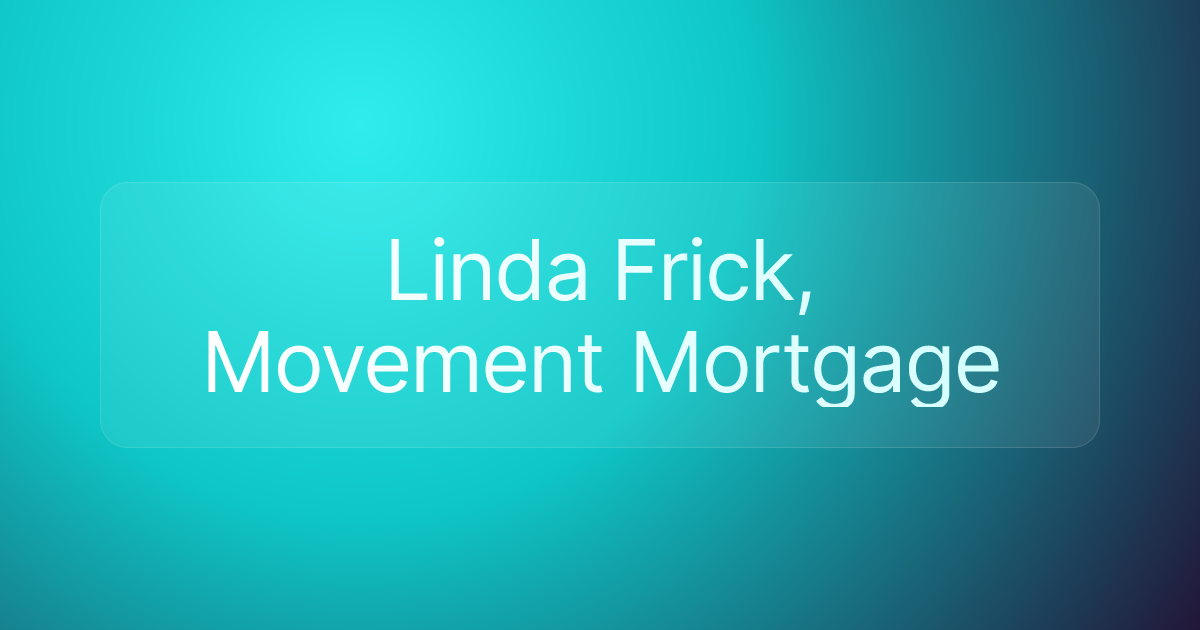 Linda Frick, Movement Mortgage