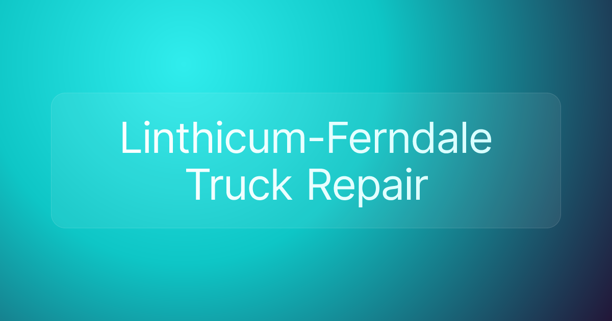 Linthicum-Ferndale Truck Repair