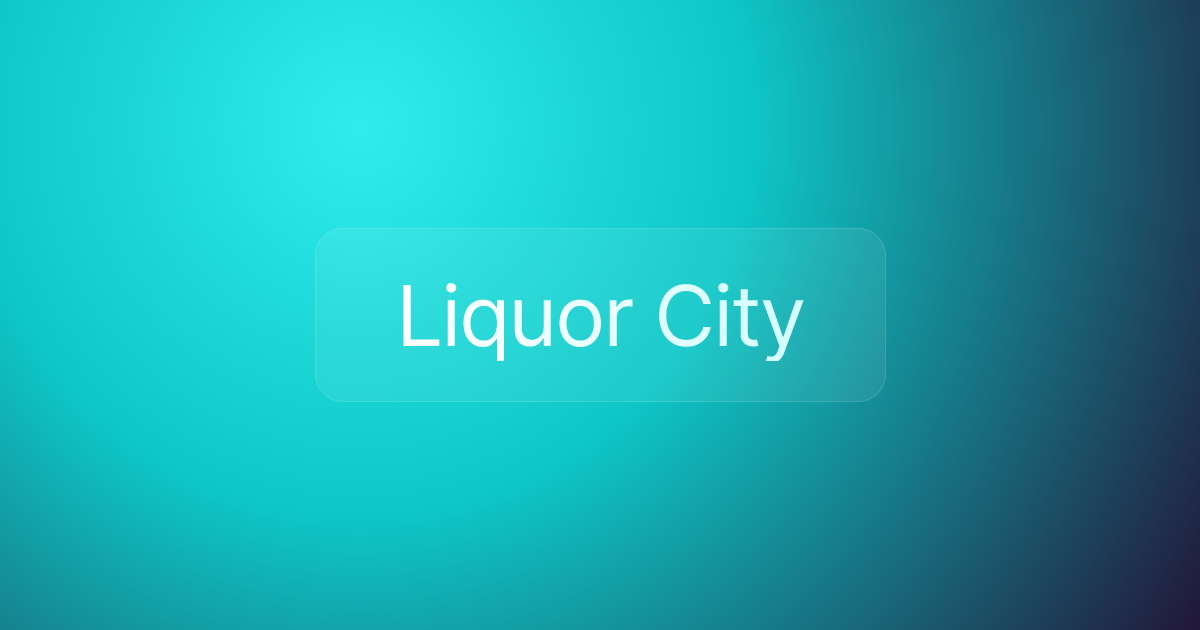 Liquor City