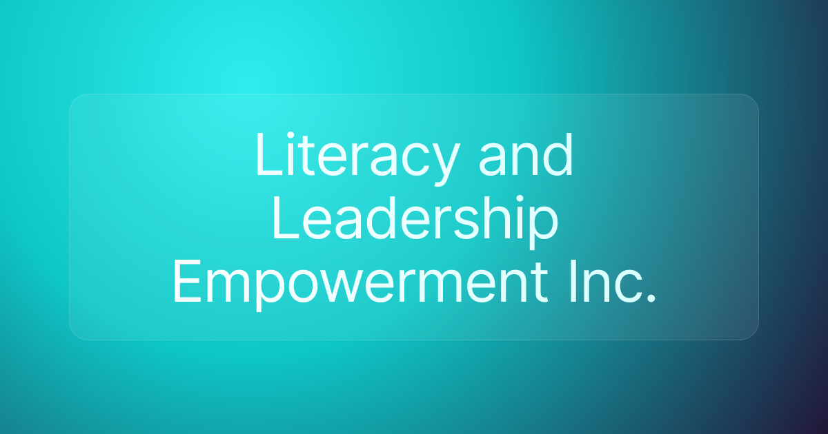 Literacy and Leadership Empowerment Inc.