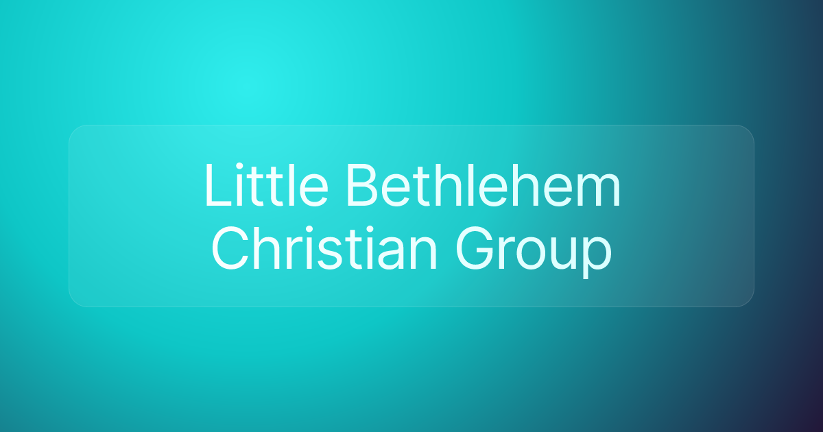 Little Bethlehem Christian Group