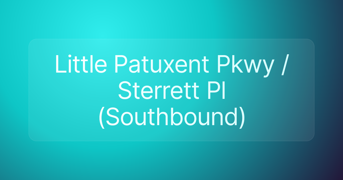 Little Patuxent Pkwy / Sterrett Pl (Southbound)