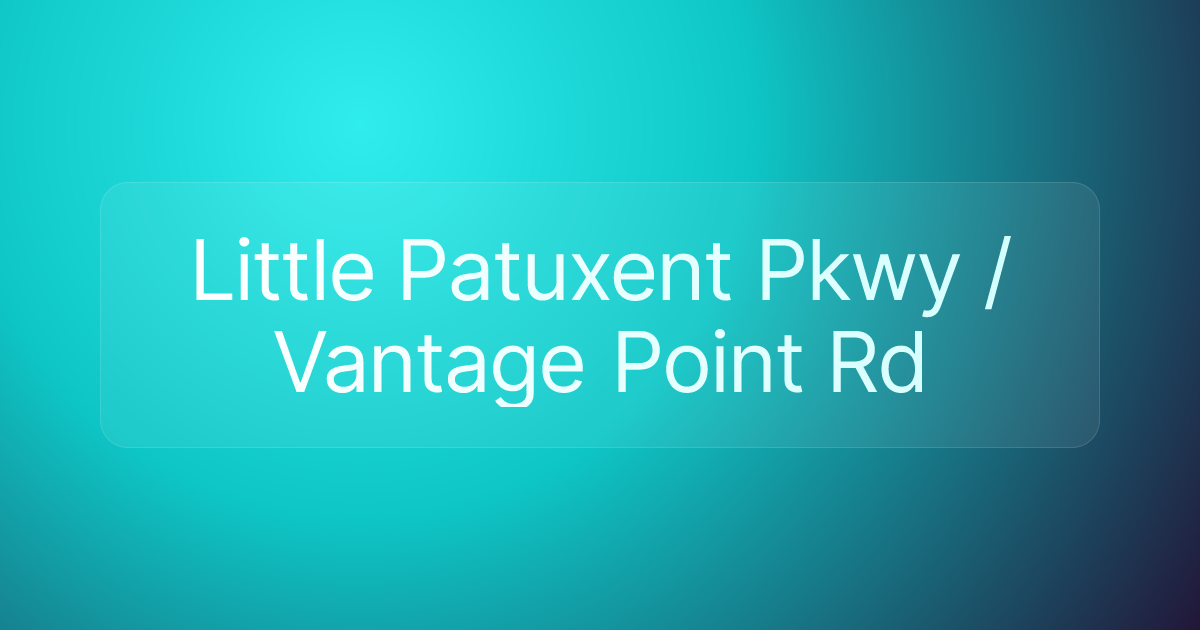 Little Patuxent Pkwy / Vantage Point Rd