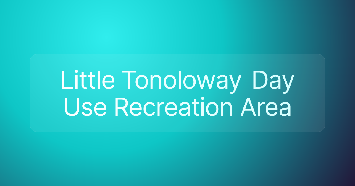 Little Tonoloway Day Use Recreation Area
