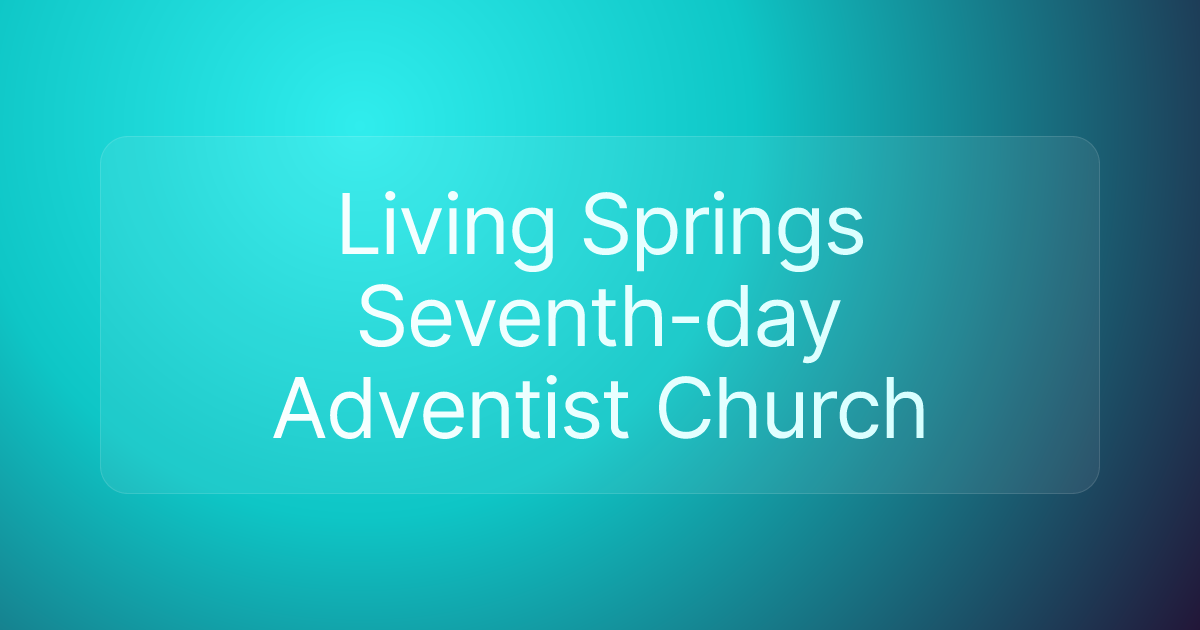 Living Springs Seventh-day Adventist Church
