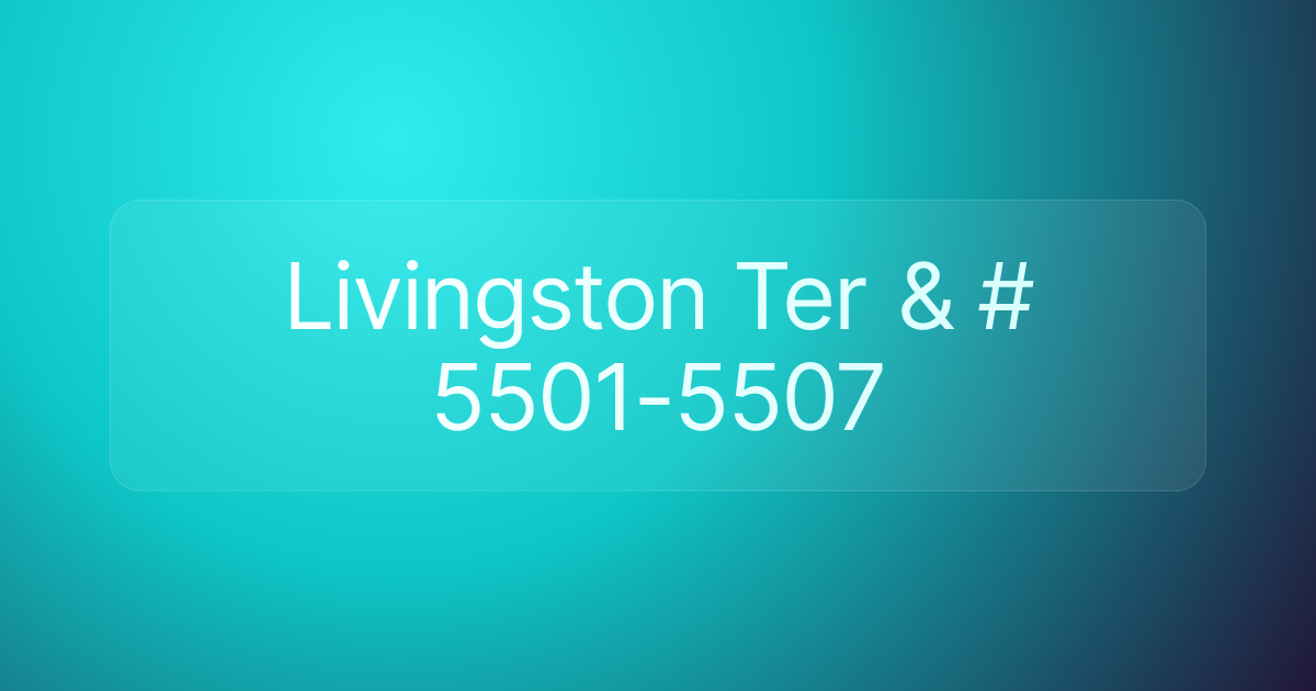 Livingston Ter & # 5501-5507