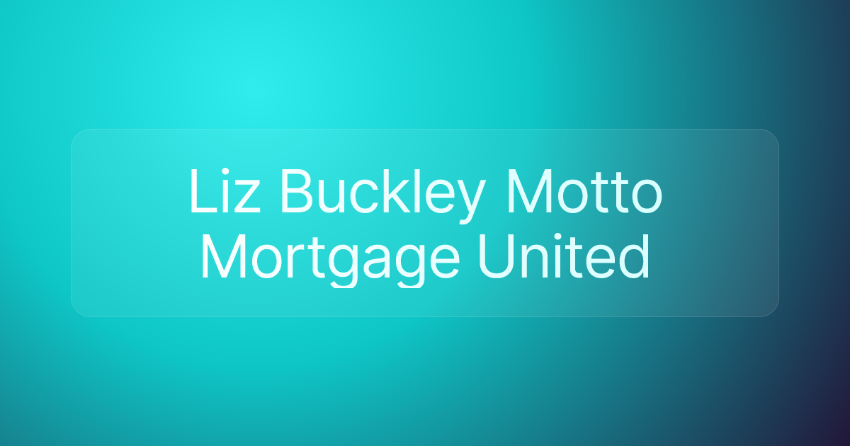 Liz Buckley Motto Mortgage United