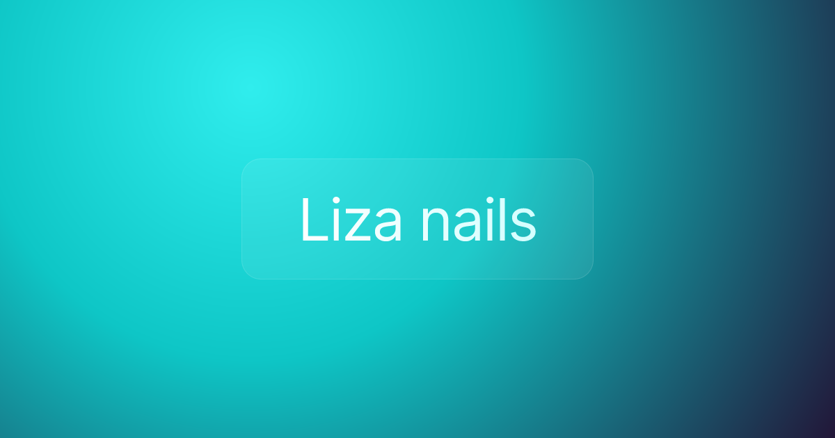 Liza nails