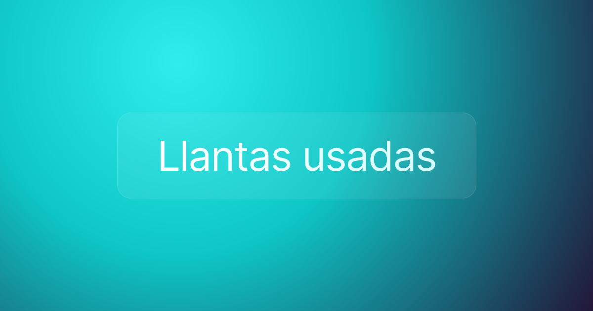 Llantas usadas