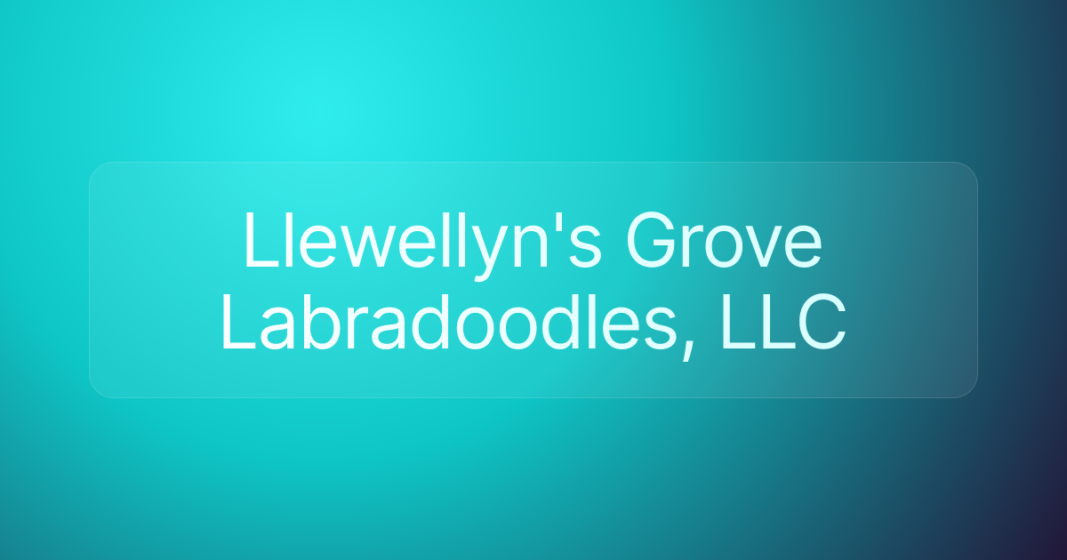 Llewellyn's Grove Labradoodles, LLC