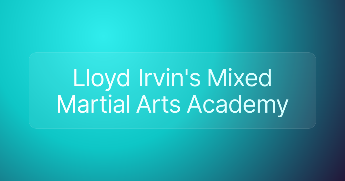 Lloyd Irvin's Mixed Martial Arts Academy