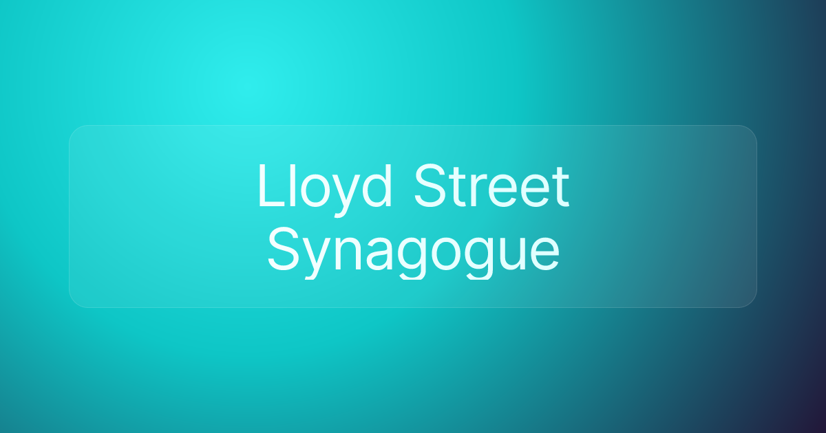 Lloyd Street Synagogue