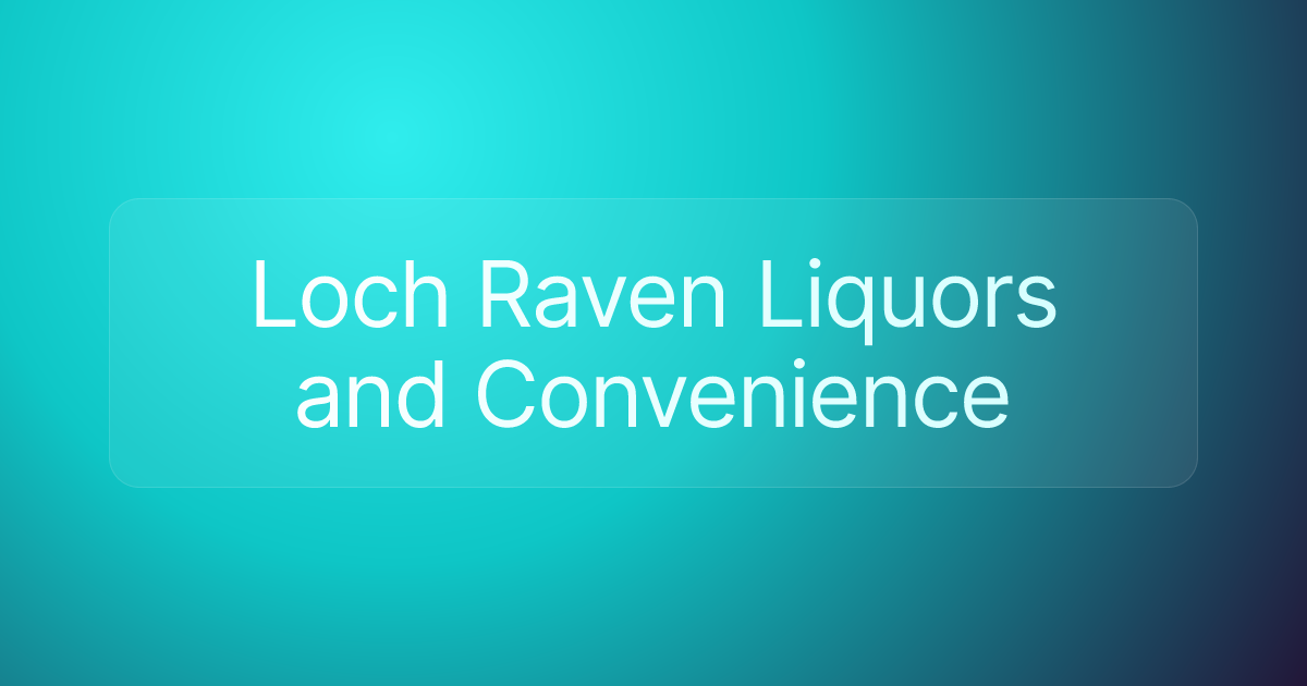 Loch Raven Liquors and Convenience