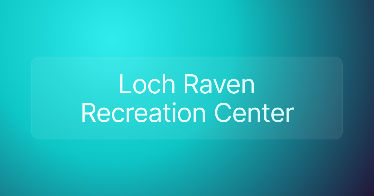 Loch Raven Recreation Center