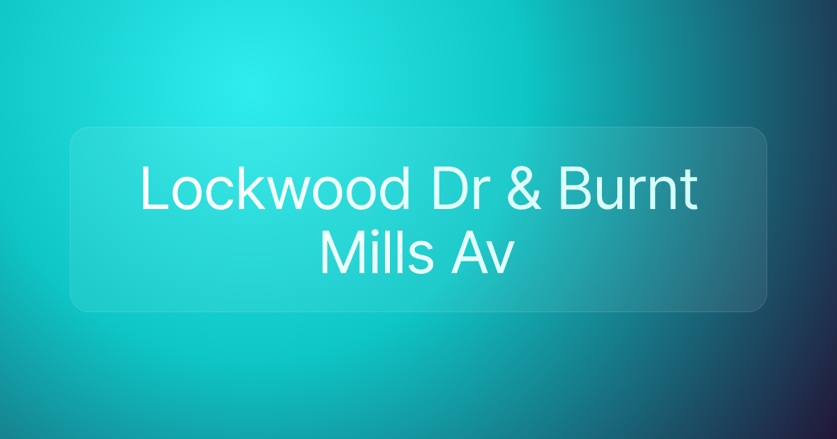 Lockwood Dr & Burnt Mills Av