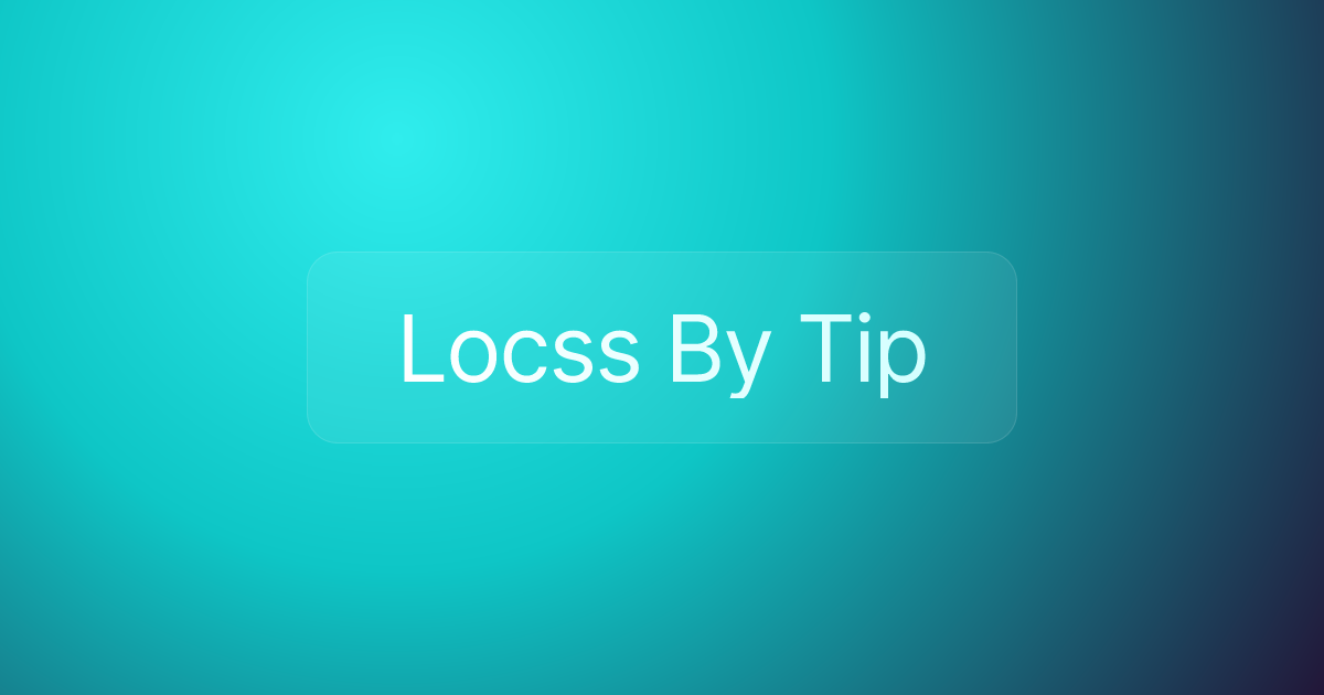 Locss By Tip