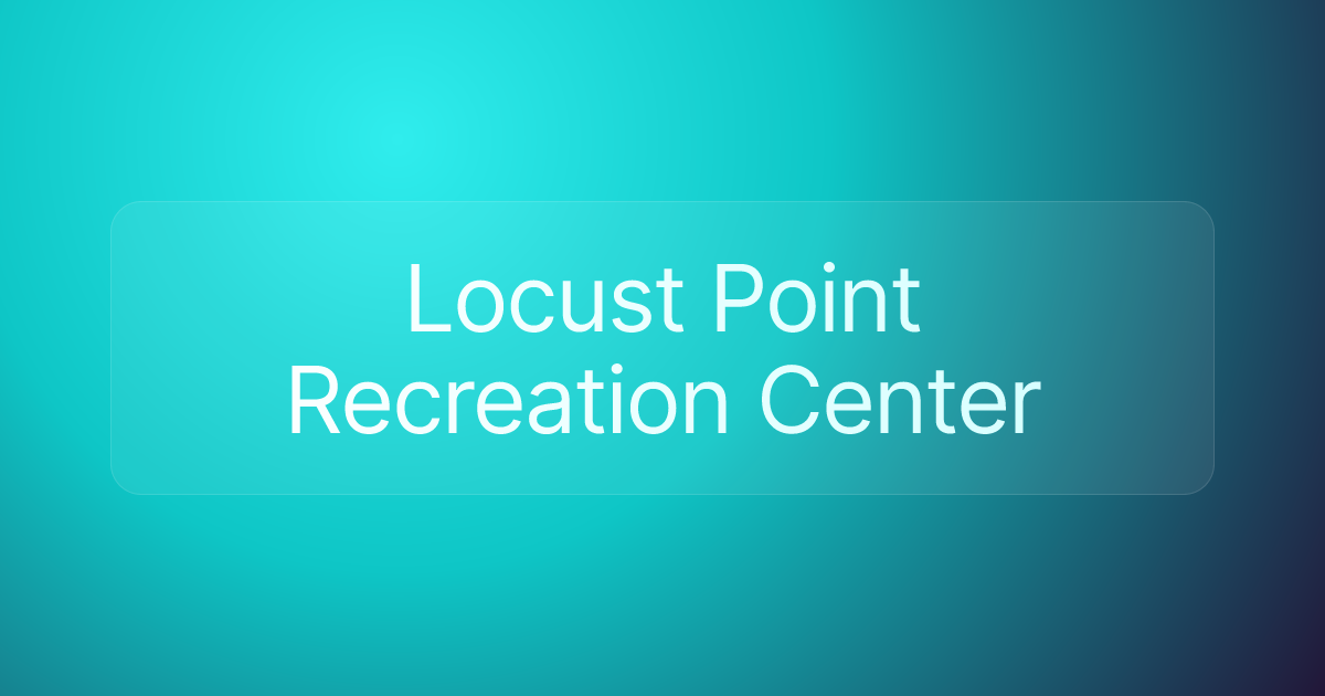 Locust Point Recreation Center