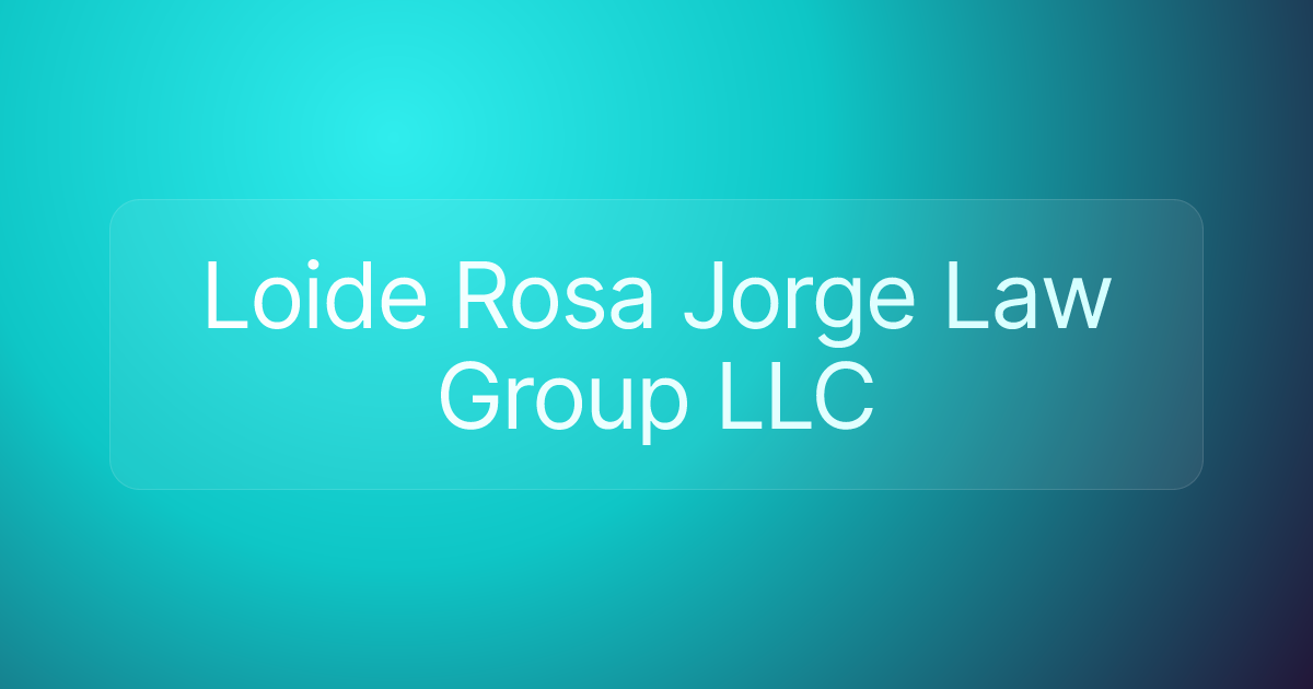 Loide Rosa Jorge Law Group LLC