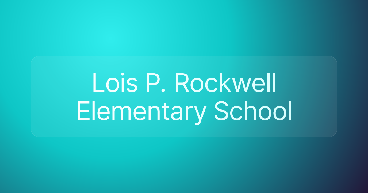 Lois P. Rockwell Elementary School
