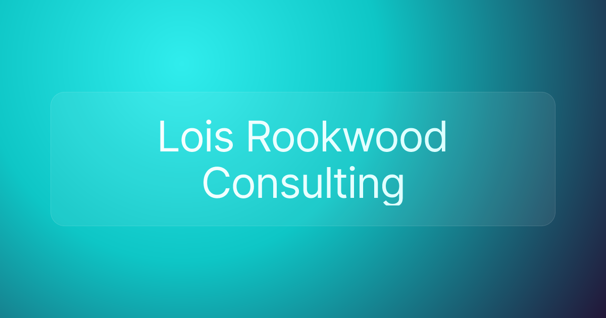 Lois Rookwood Consulting