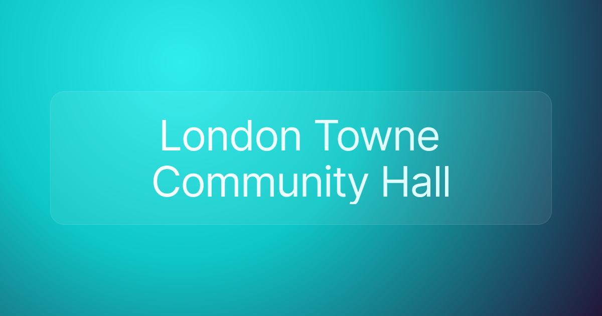 London Towne Community Hall