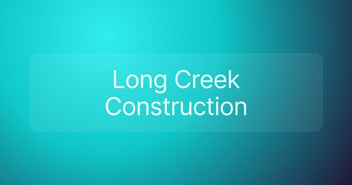 Long Creek Construction