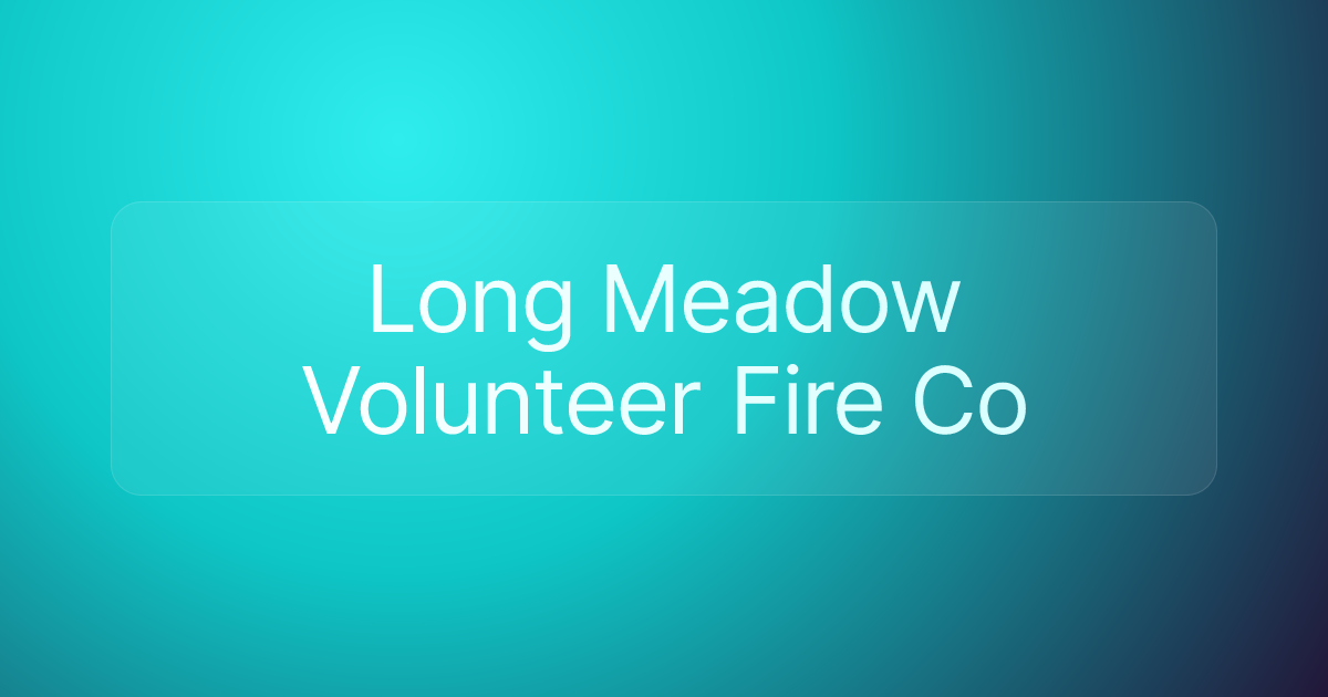 Long Meadow Volunteer Fire Co