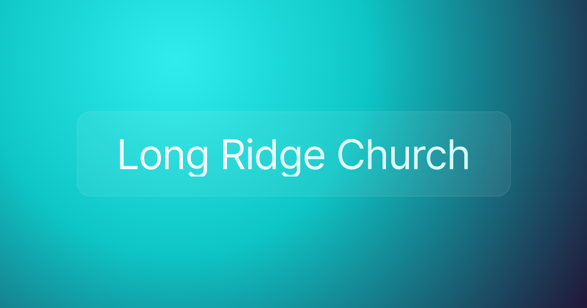 Long Ridge Church