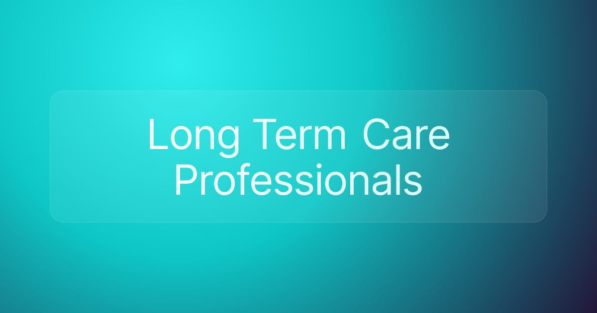 Long Term Care Professionals