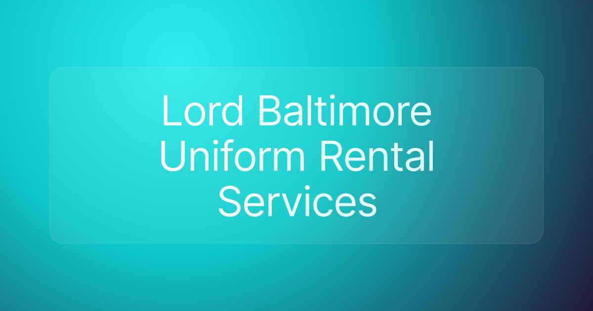 Lord Baltimore Uniform Rental Services