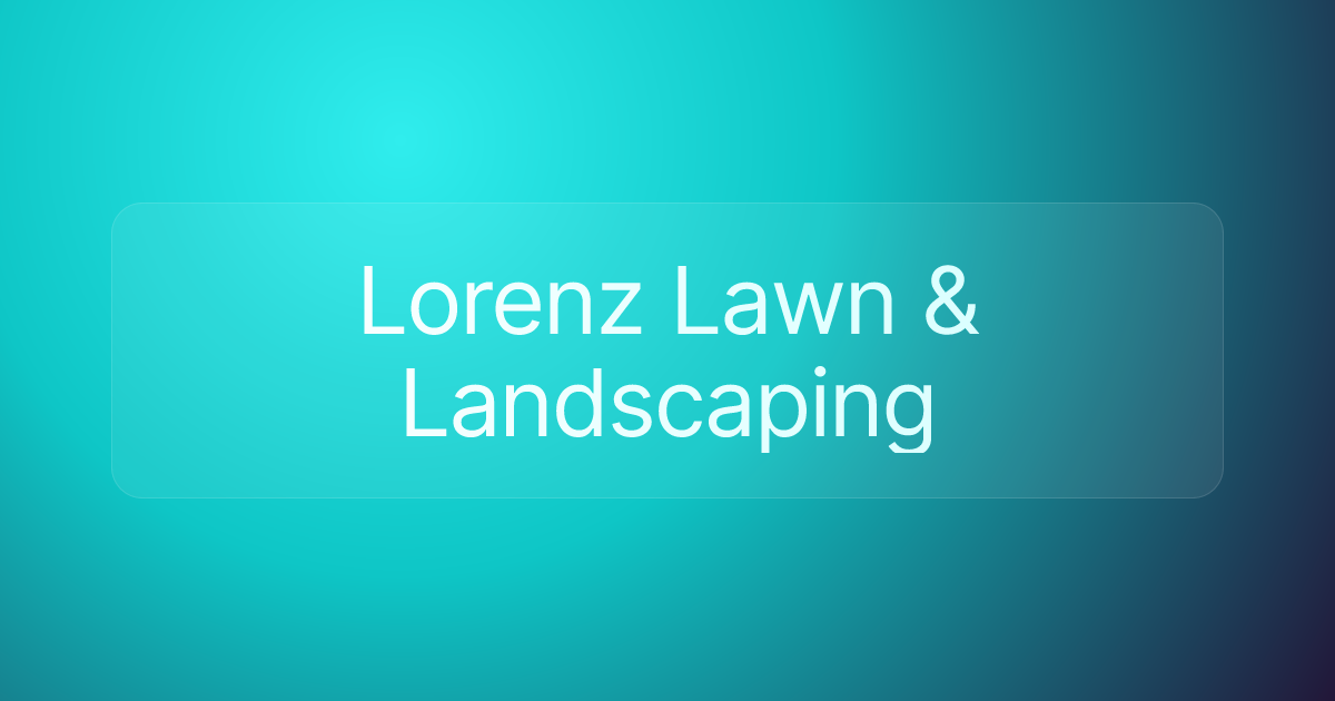 Lorenz Lawn & Landscaping