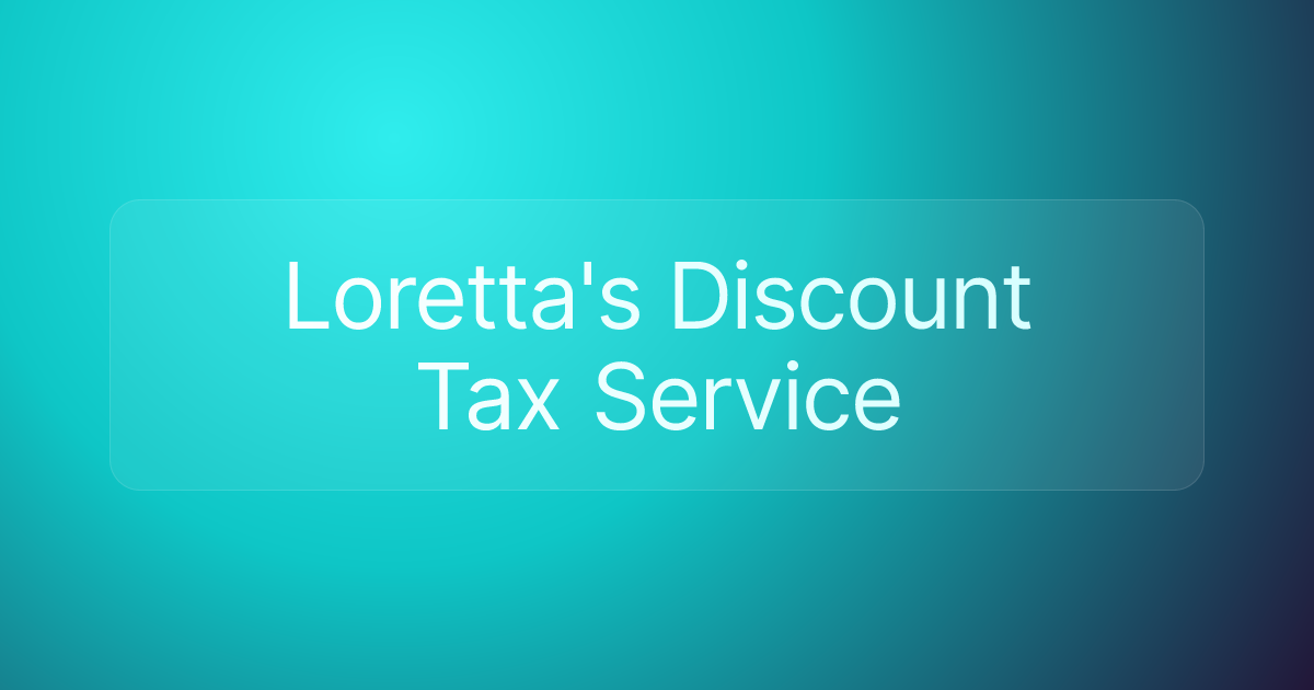 Loretta's Discount Tax Service
