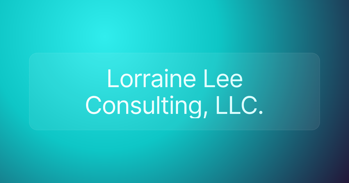 Lorraine Lee Consulting, LLC.