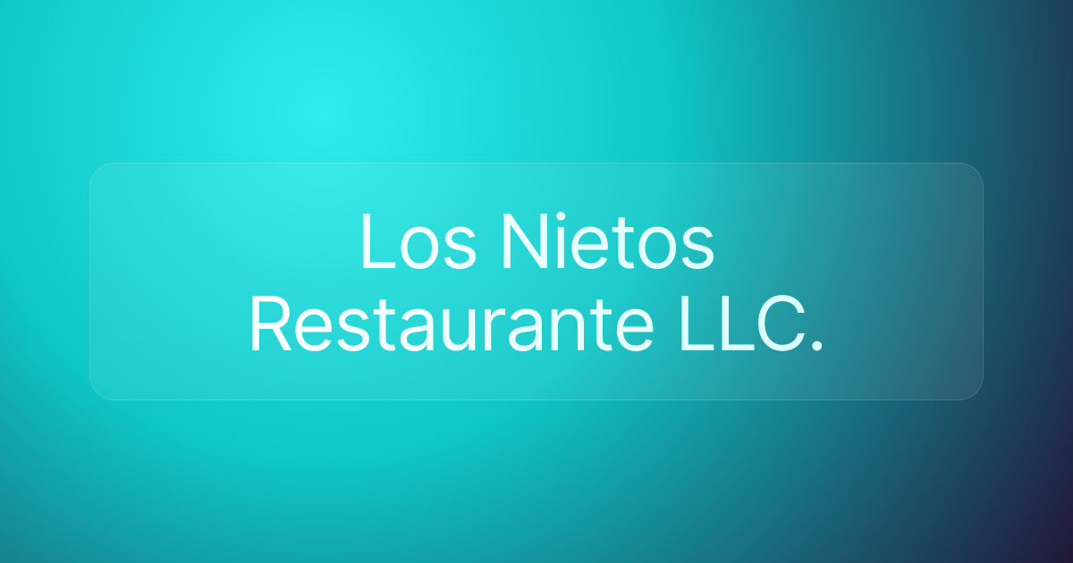 Los Nietos Restaurante LLC.