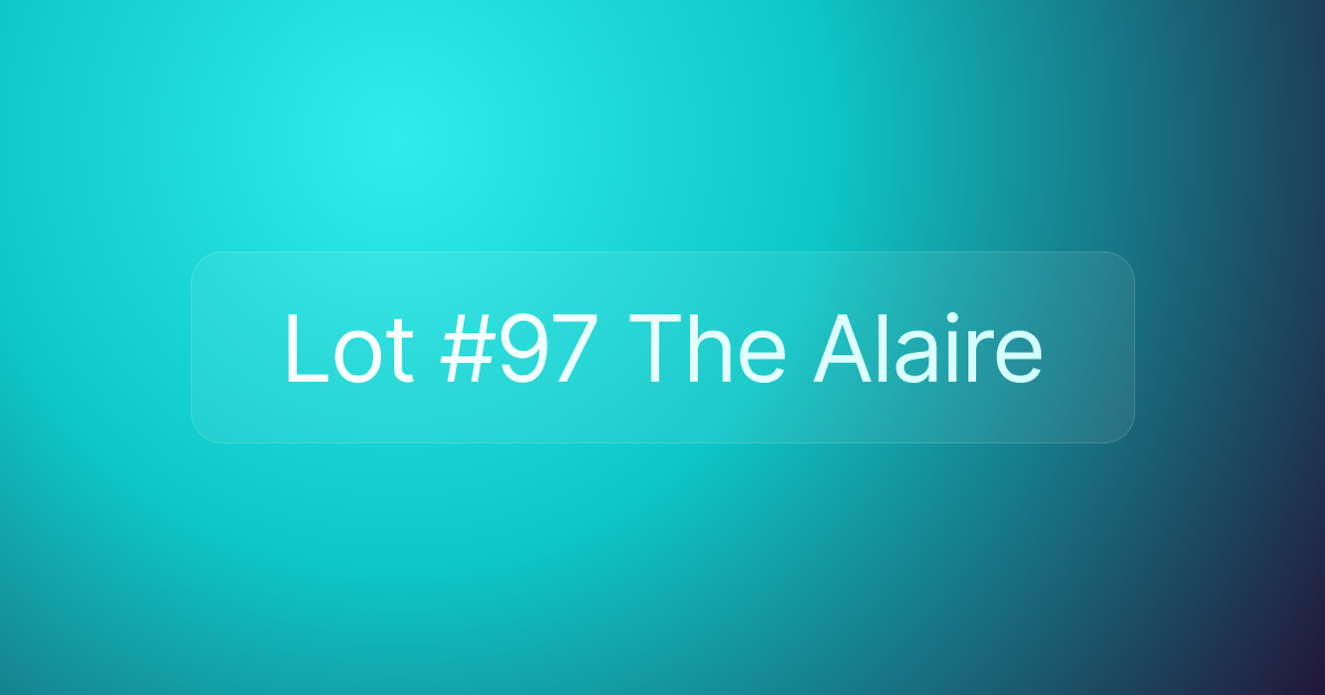 Lot #97 The Alaire