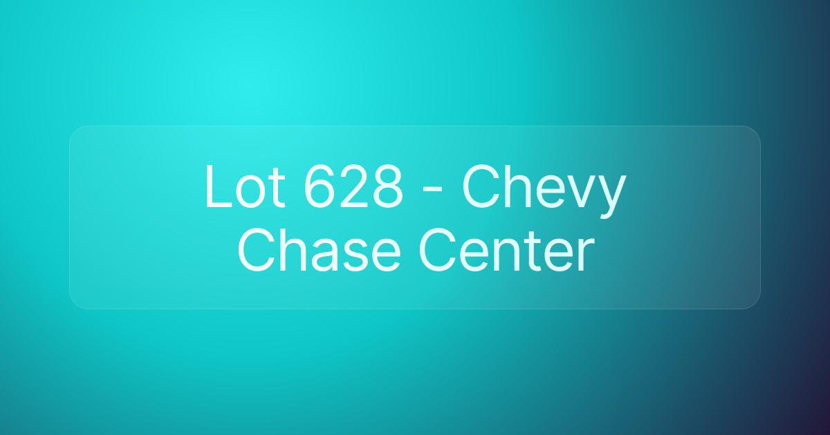 Lot 628 - Chevy Chase Center