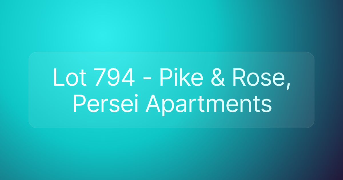 Lot 794 - Pike & Rose, Persei Apartments