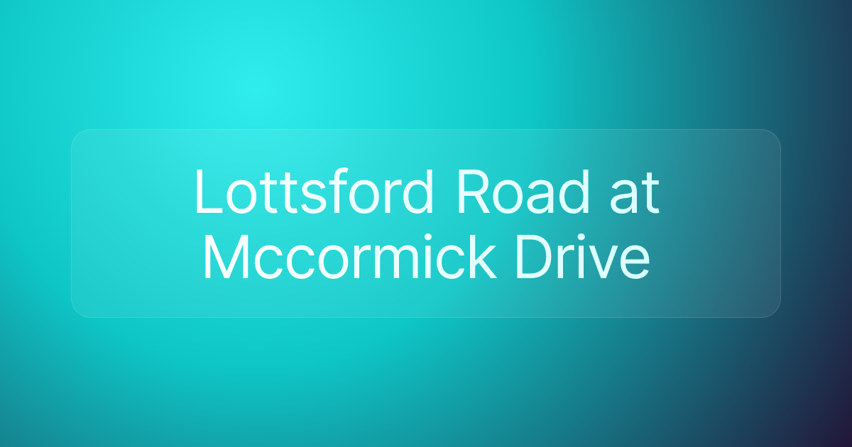 Lottsford Road at Mccormick Drive