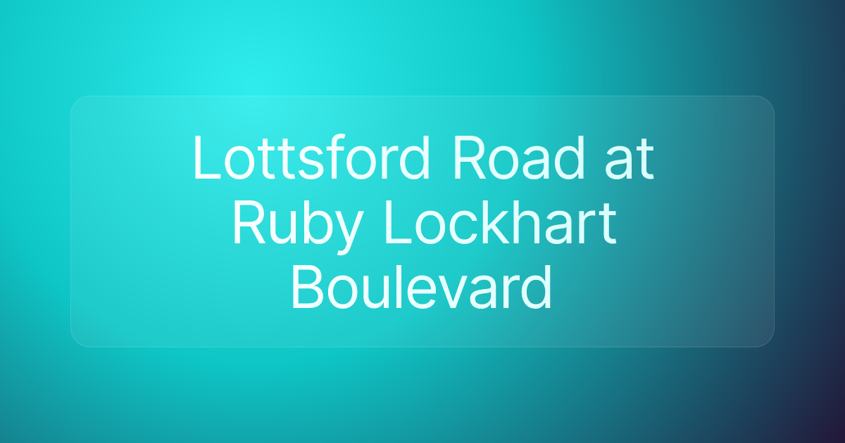 Lottsford Road at Ruby Lockhart Boulevard